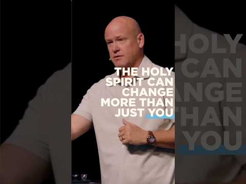 The Holy Spirit Can Change More Than Just You