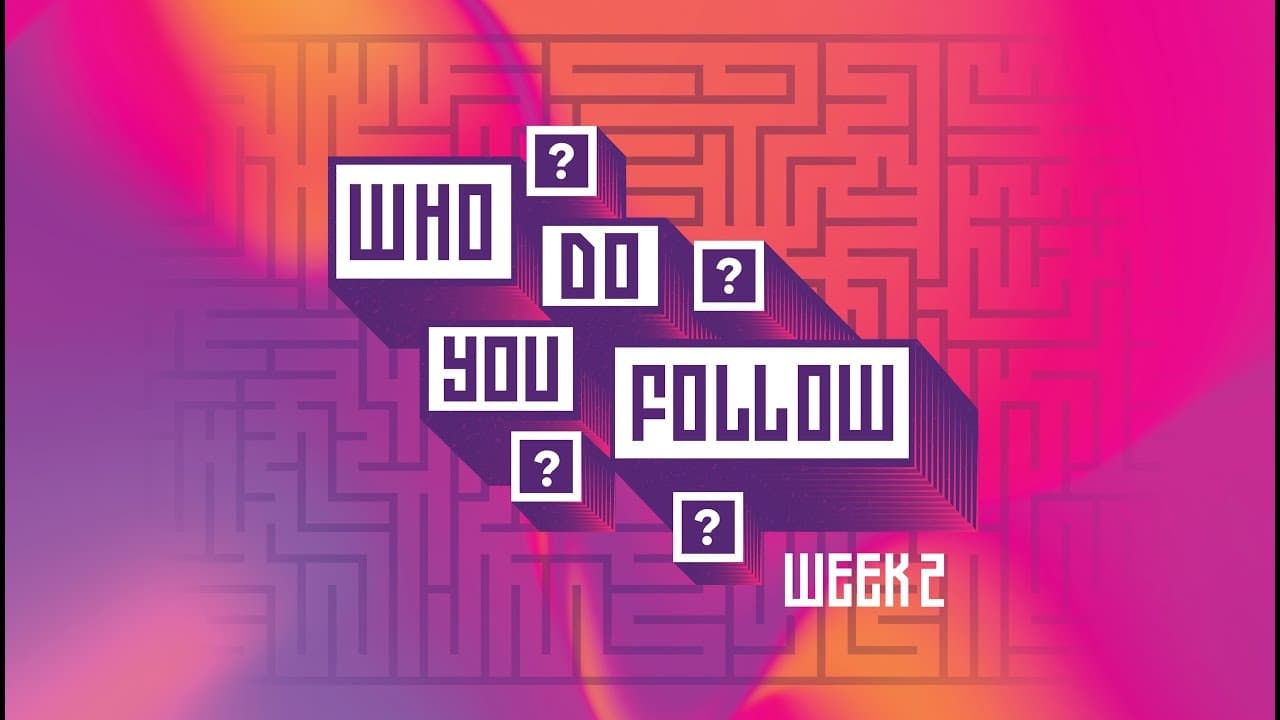 Summit Church Service | Who do you follow? | Week 2 | January 9, 2022