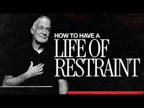 How To Have A Life Of Restraint | David | Dave Stone
