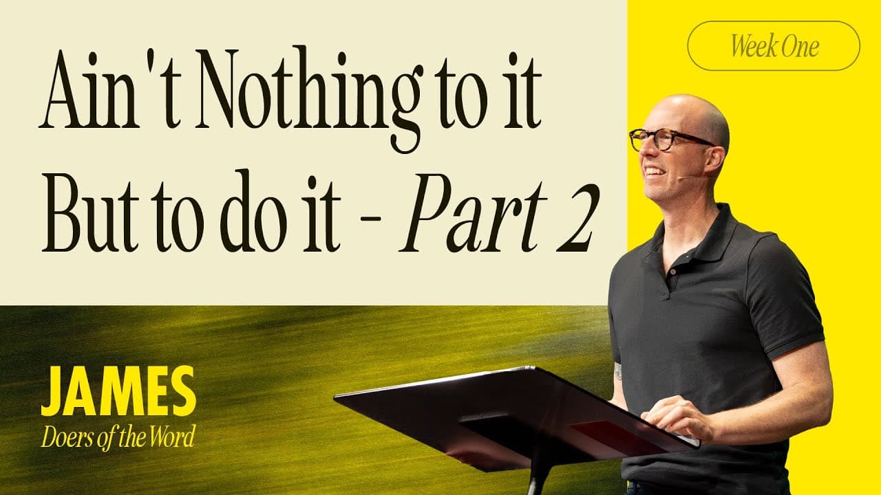 Ain't Nothing to It, But to Do It - Part 2
