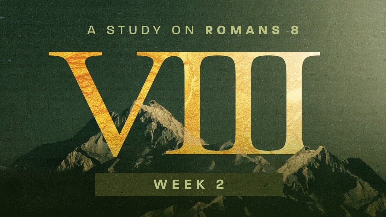 Trusting God With Our Hearts | VIII | Week 2