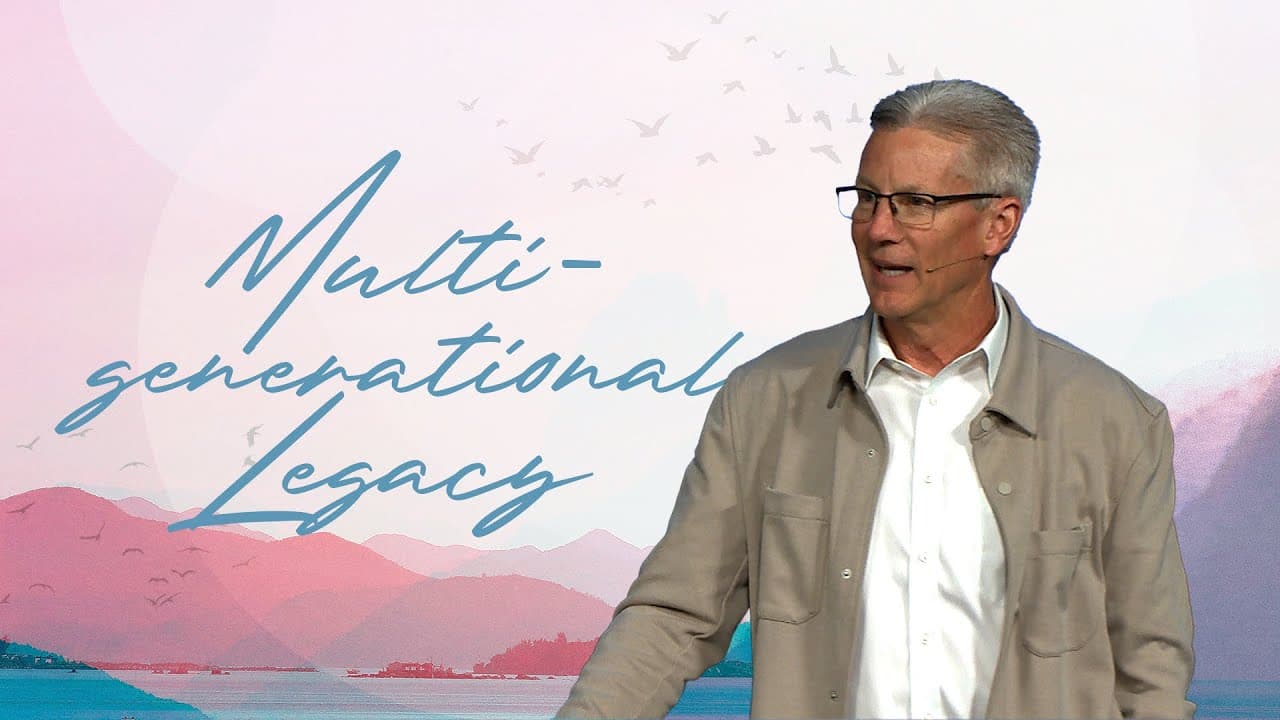Multigenerational Legacy - Thank You For - Pastor Danny de Armas - First Orlando