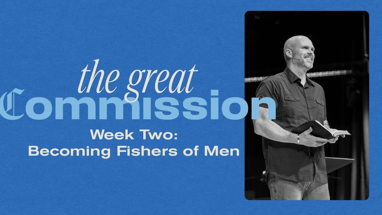 Becoming a Fisher of Men!