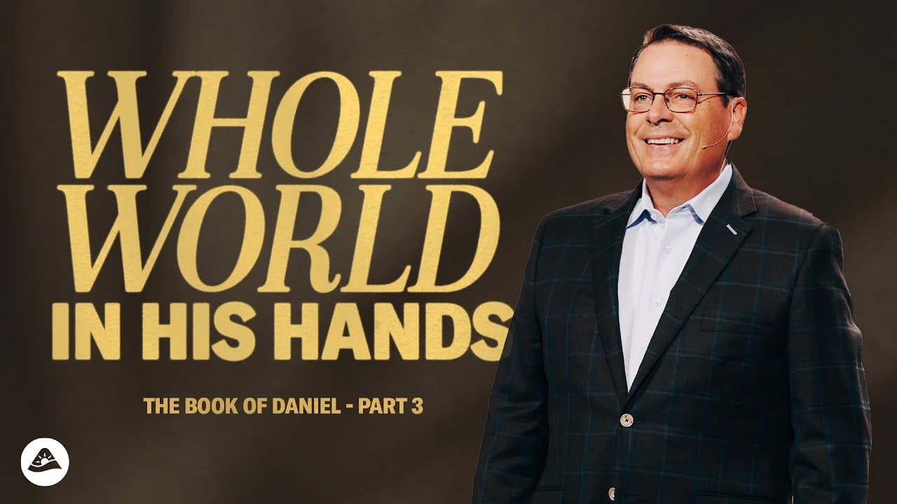 He's Got the Whole World in His Hands - The Book of Daniel - Part 3