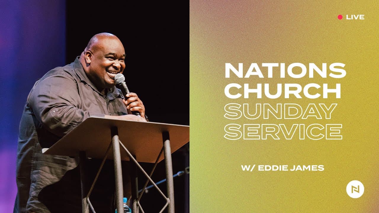 Nations Sunday Service | Eddie James