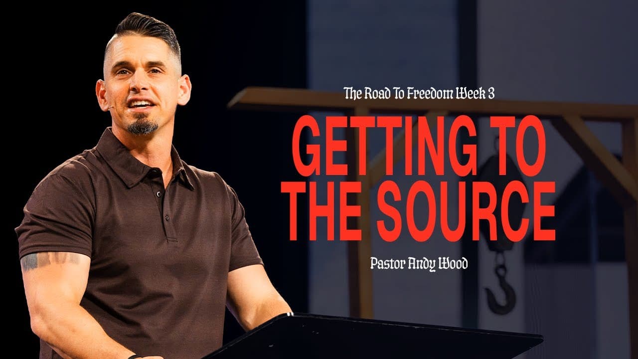 Getting to the Source | Andy Wood