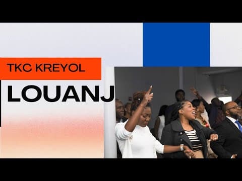 Louanj || TKC Kreyòl Worship