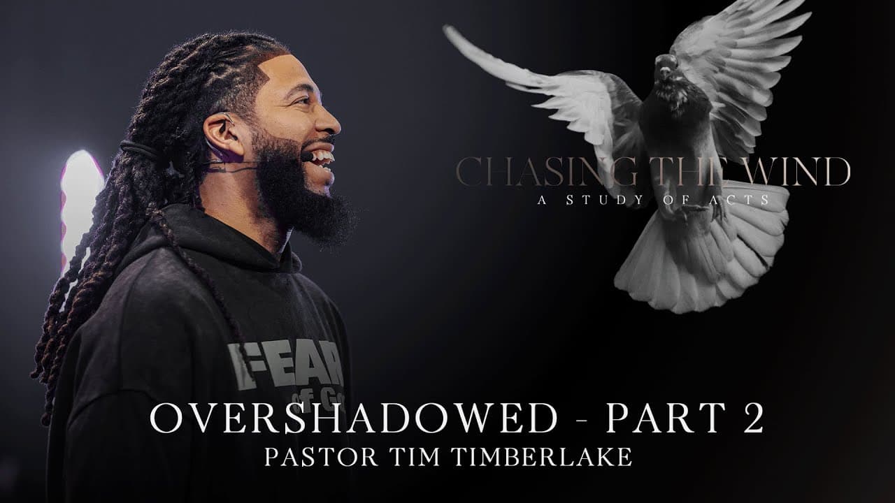 Overshadowed Part 2 | Tim Timberlake | Celebration Everywhere