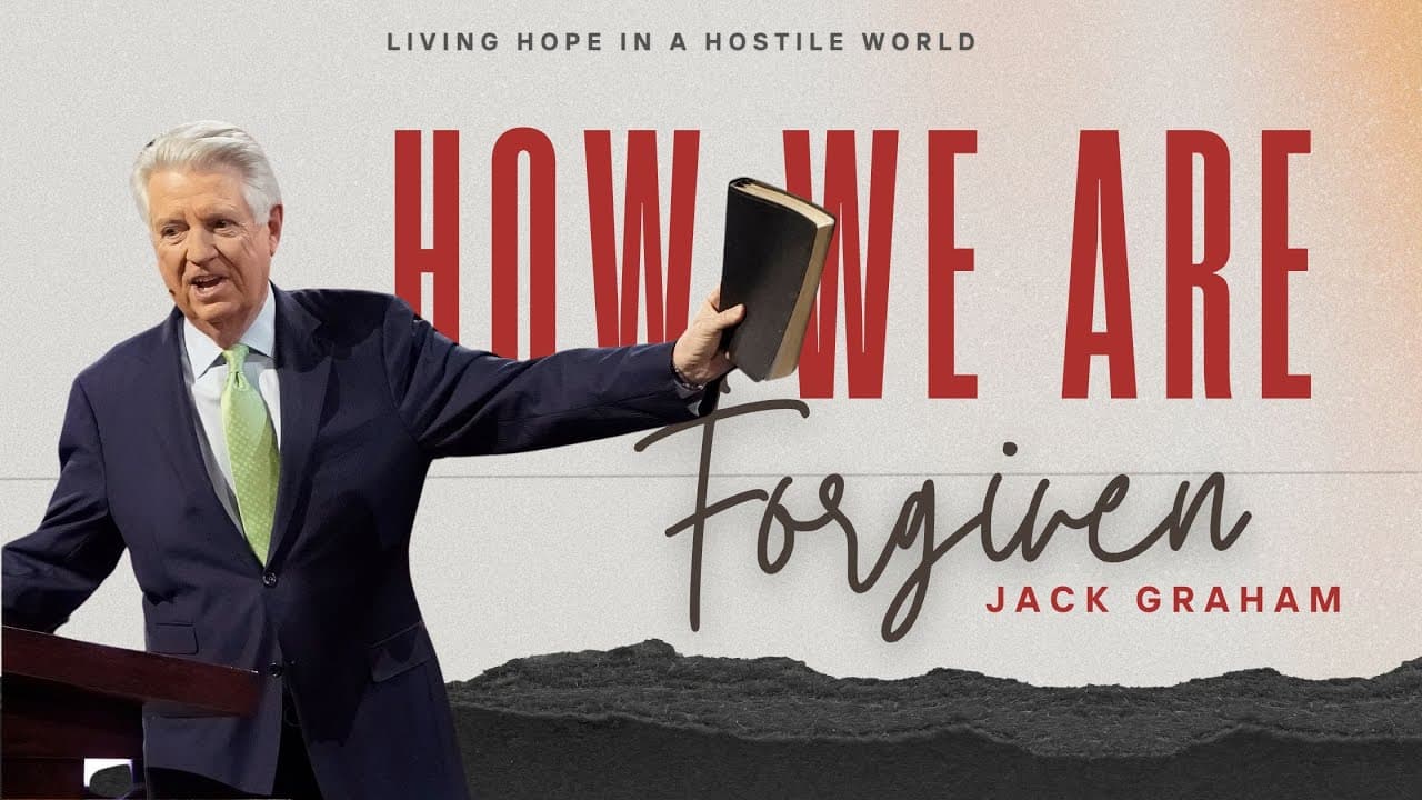 Pastor Jack Graham | How We Are Forgiven | Prestonwood Baptist Church | Plano Campus