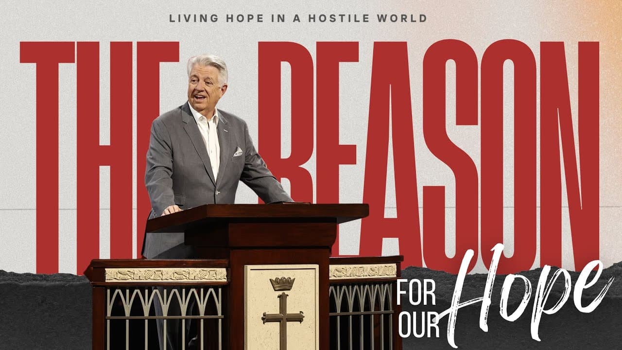 Pastor Jack Graham | The Reason For Our Hope | Prestonwood Baptist Church | Plano Campus