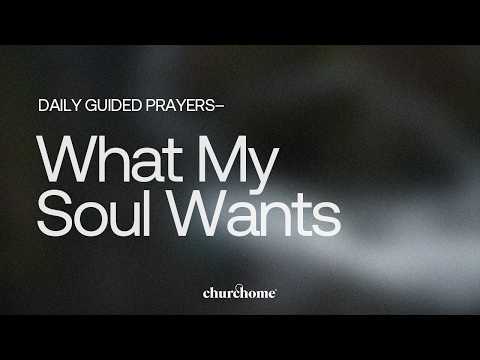 What My Soul Wants