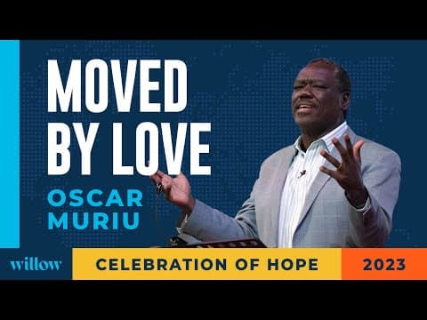 Moved by Love | Oscar Muriu