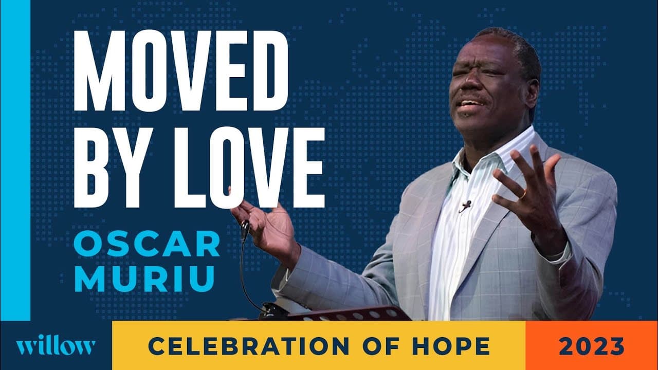 Moved by Love | Oscar Muriu