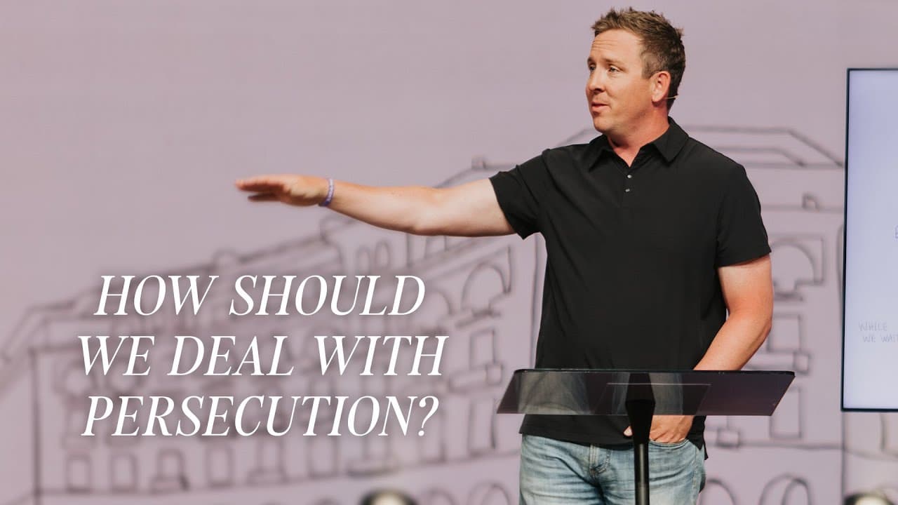 How should we deal with persecution? | John Alexander