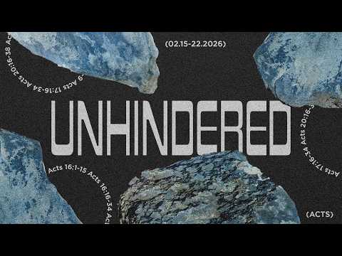 Unhindered - Week 4 (9:30am)