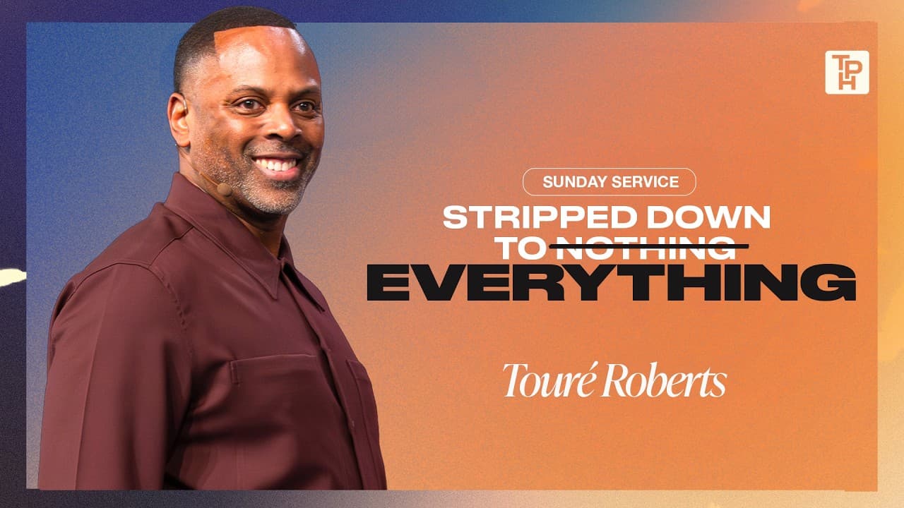 Stripped Down to Everything - Touré Roberts