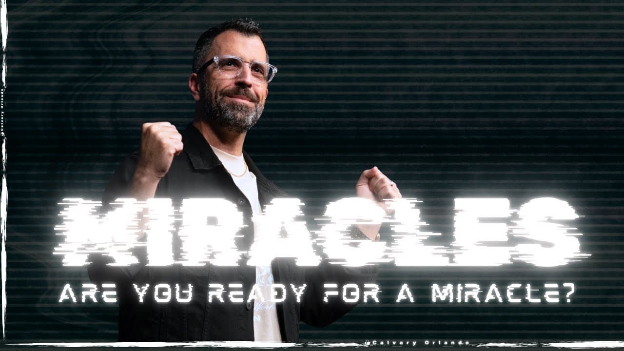 Is a Miracle Waiting for You? Discover God's Power in Your Life! | Sept 8th 2024 | Calvary Orlando