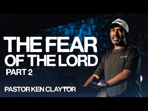 Understanding the Fear of the Lord Pt. 2 // Hosting His Presence // Pastor Ken Claytor//Alive Church