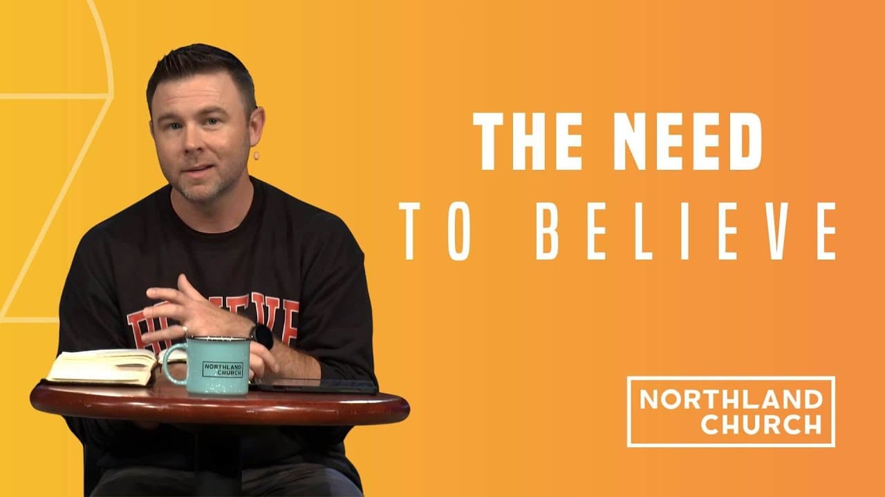 The Need To Believe | Pastor Josh Laxton (Sermon)