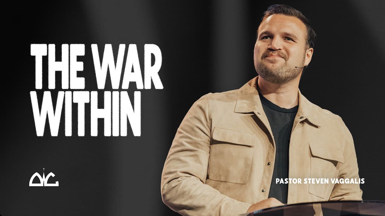 The War Within | Steven Vaggalis | Destiny Worship Center
