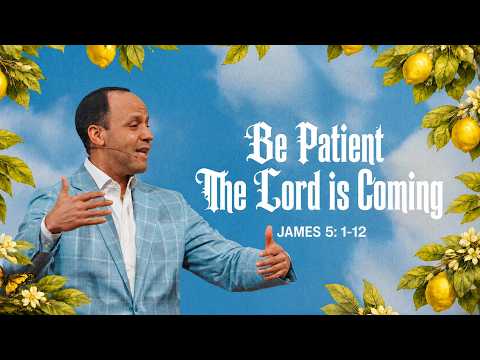 Be Patient - The Lord Is Coming | Edgar Aponte