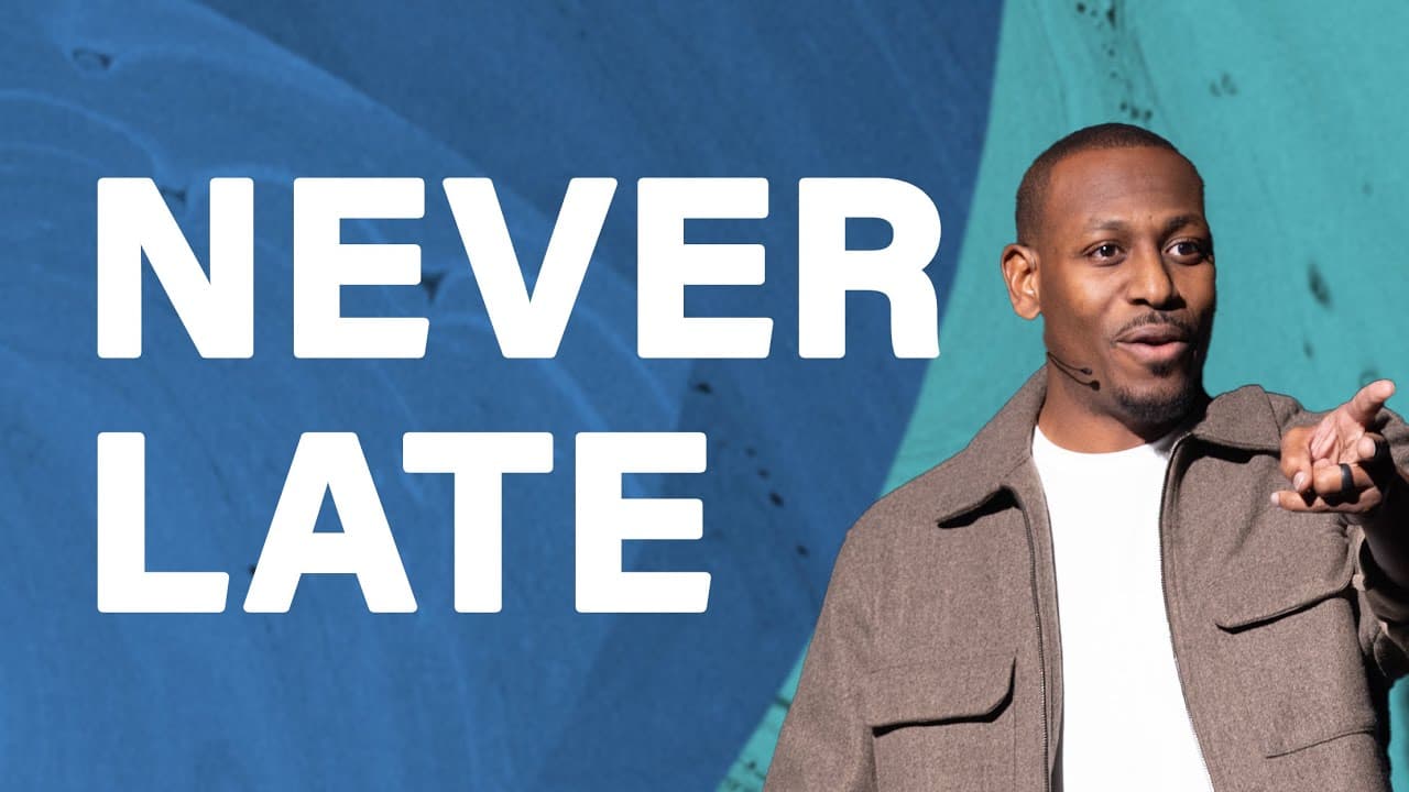 Never Late | Jonathan Evans | Gateway Church Online
