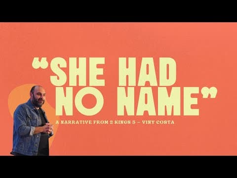 Celebration Church Orlando | She Had No Name