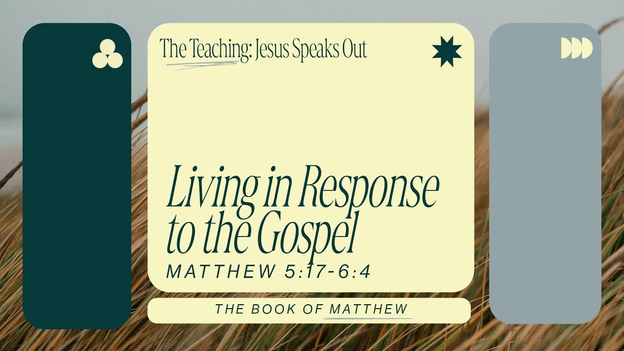Kingdom Living: Living in Response to the Gospel | Matthew 7:1-27 | Evan Kunz