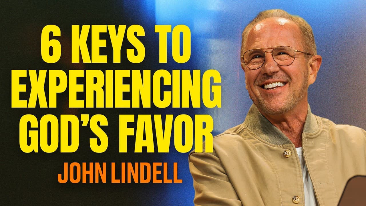 6 Keys to Experiencing God’s Favor | James 4:8-10 | The Essentials - #12 | John Lindell