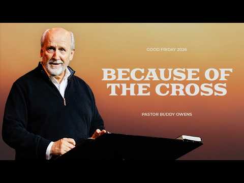 Because of the Cross | Buddy Owens