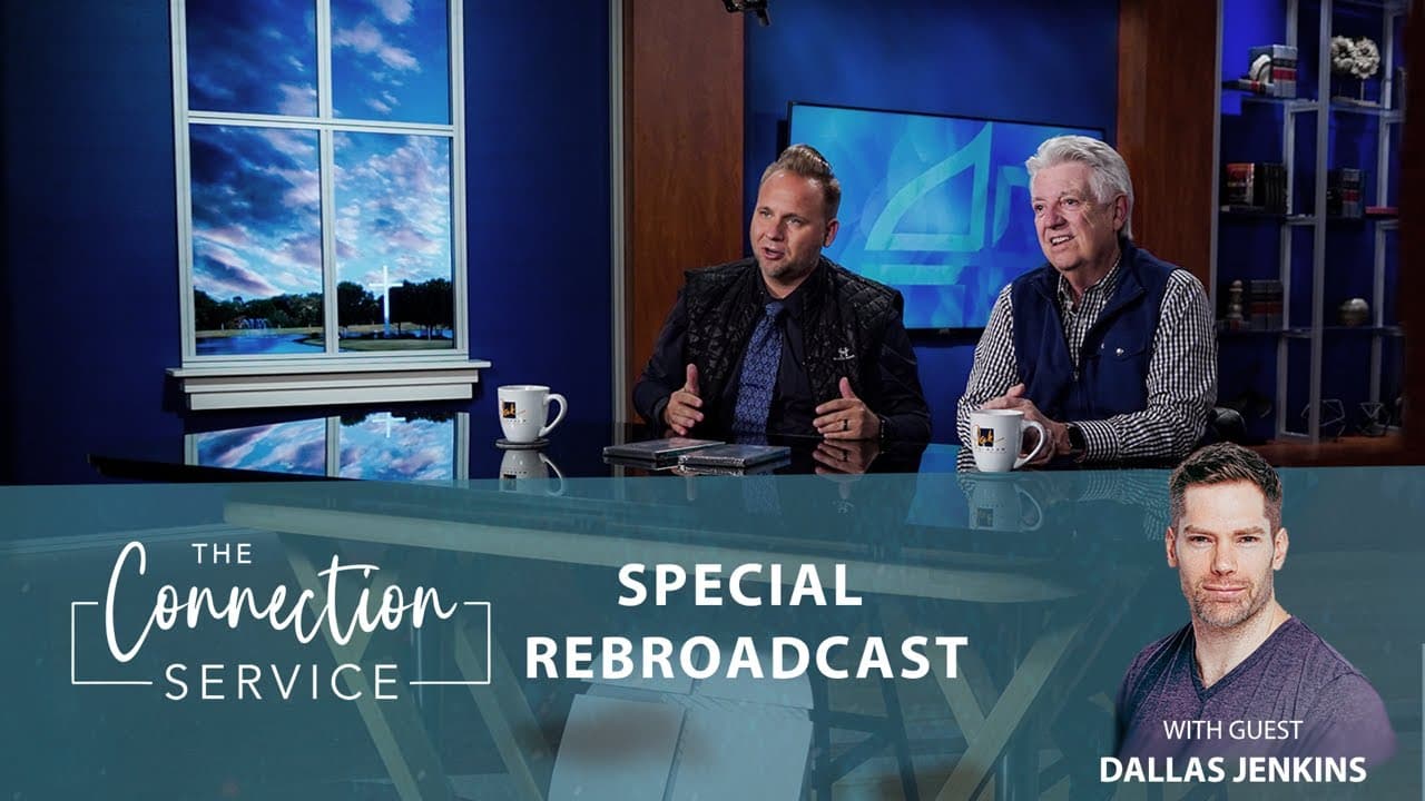Special Interview: Dallas Jenkins | Pastor Jack Graham | The Connection Service