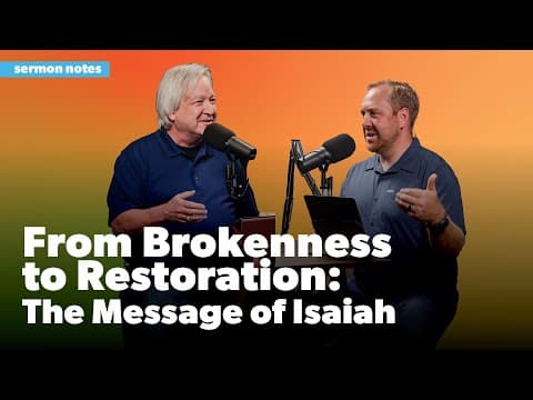 From Brokenness to Restoration: The Message of Isaiah