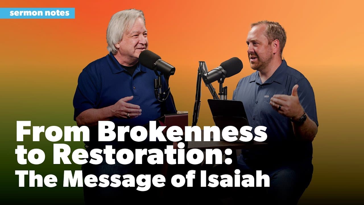 From Brokenness to Restoration: The Message of Isaiah