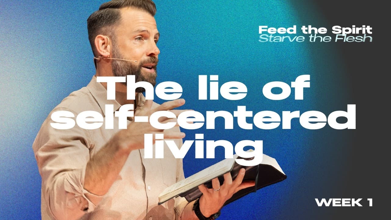 The Lie of Self-Centered Living