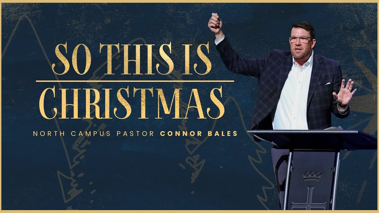 North Campus |So This Is Christmas | Connor Bales | Prestonwood Baptist Church