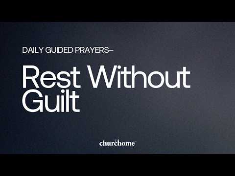 Rest Without Guilt