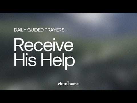 Receive His Help