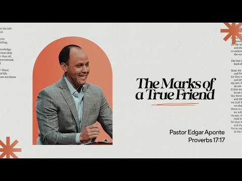Proverbs: The Marks of a True Friend