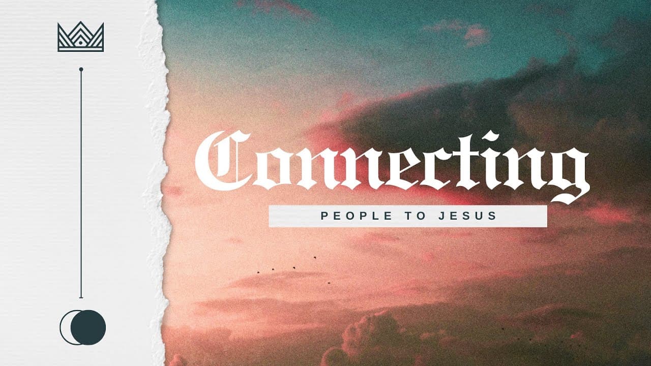Connecting People to the Family of God