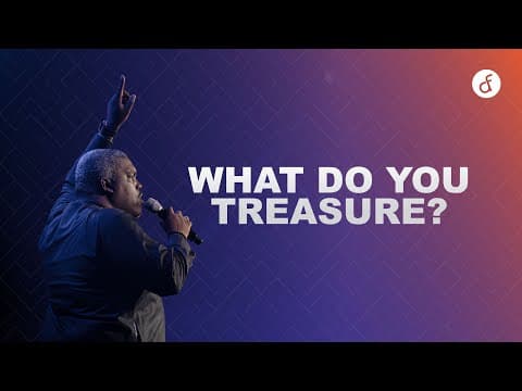 What Do You Treasure? | Pastor William McDowell