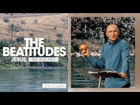 Jesus: The Teacher | The Beatitudes Part 2 - Don Cousins
