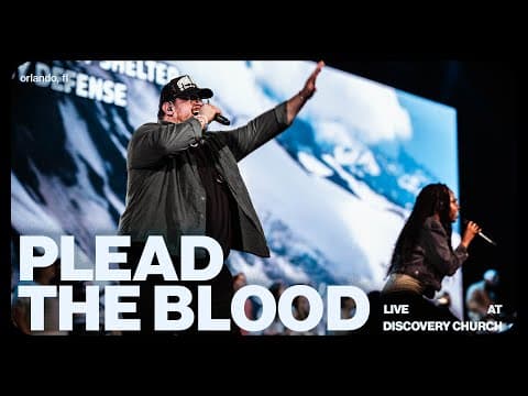 Plead The Blood | Discovery Worship (feat. Tim Sullivan)