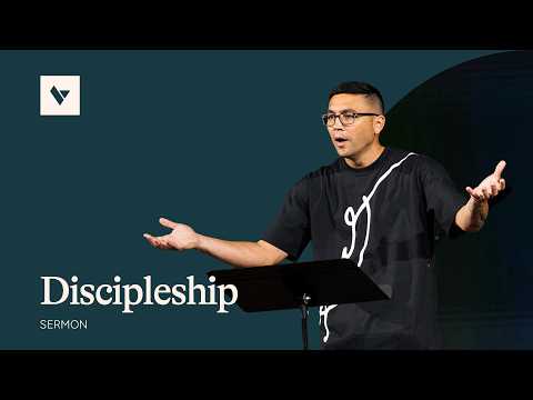 Discipleship – Sermon – Adam Paa – 7/19/26