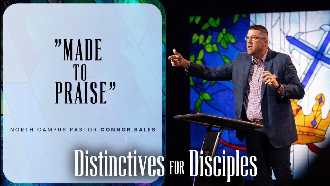 North Campus | Made To Praise | Connor Bales | Prestonwood Baptist Church