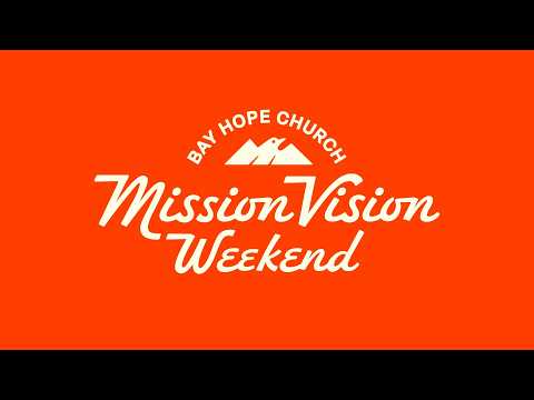Mission Vision Weekend 2026 (11am)