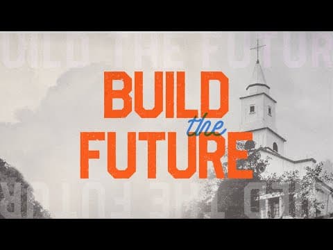 Build The Future Sunday | Dr. Collin Outerbridge