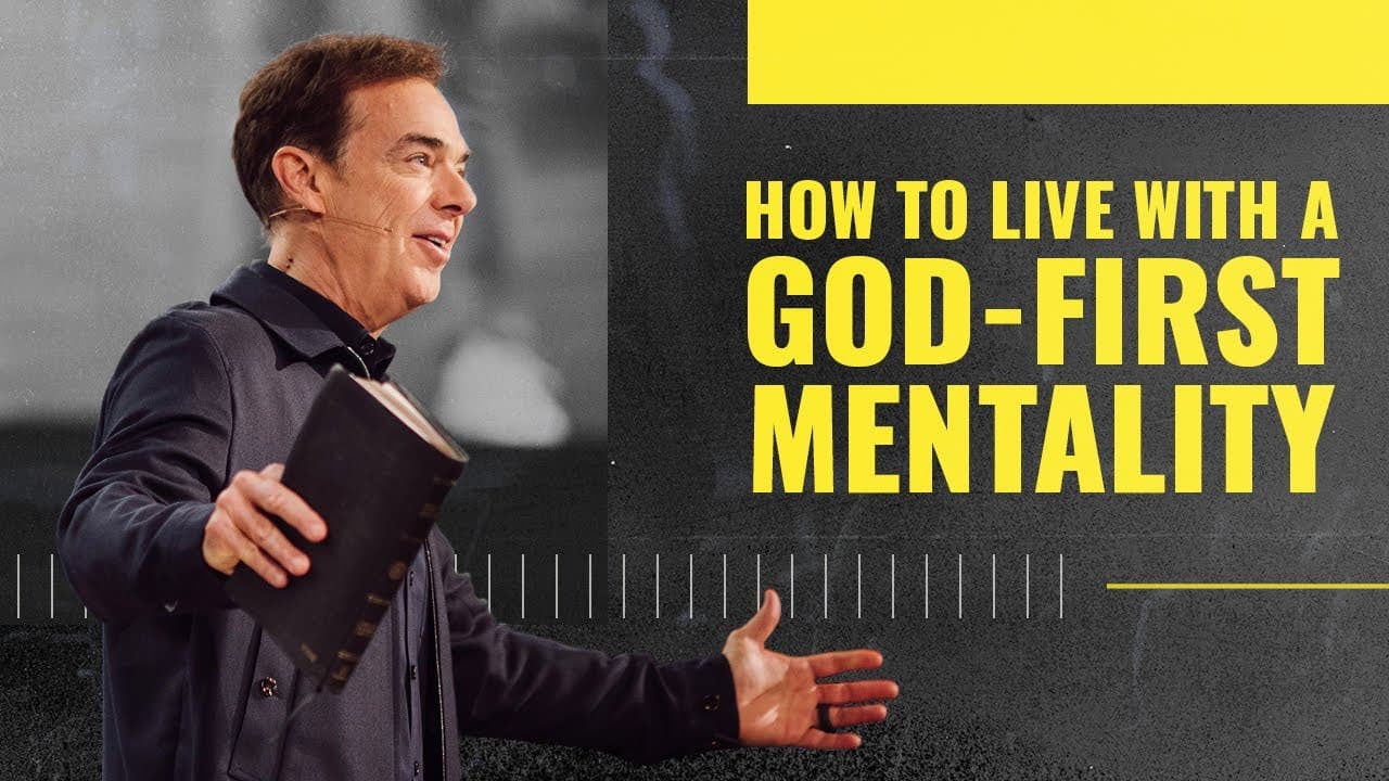 How To Live with a God-First Mentality