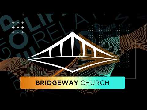 Bridgeway Church - Tampa Live Stream