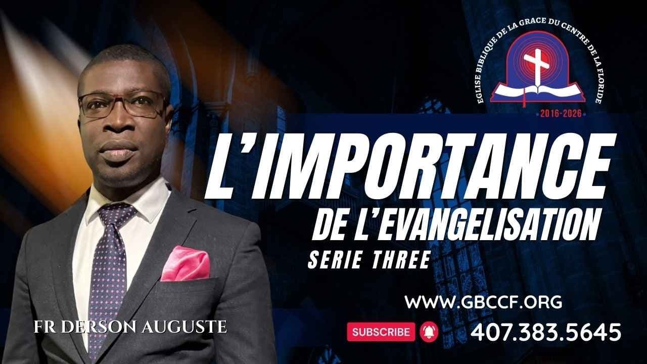 L'IMPORTANCE DE L’EVANGELISATION MATTHIEU 28:19-20