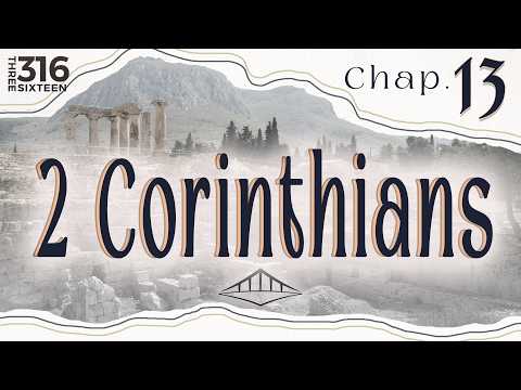 2 Corinthians (Chap. 13) | A Final Warning